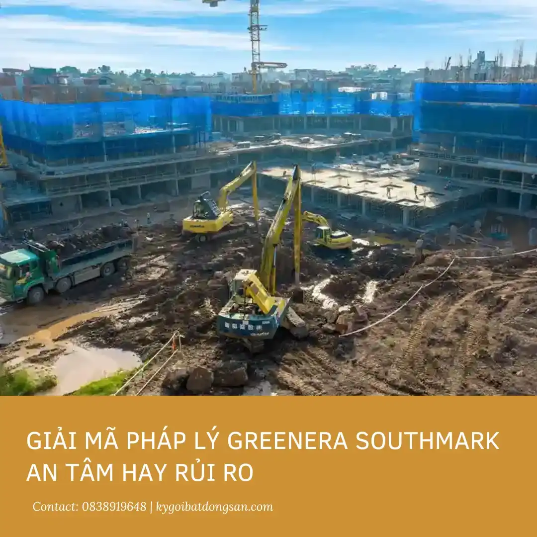 #1 Giải mã Pháp lý Greenera Southmark: An tâm hay Rủi ro?