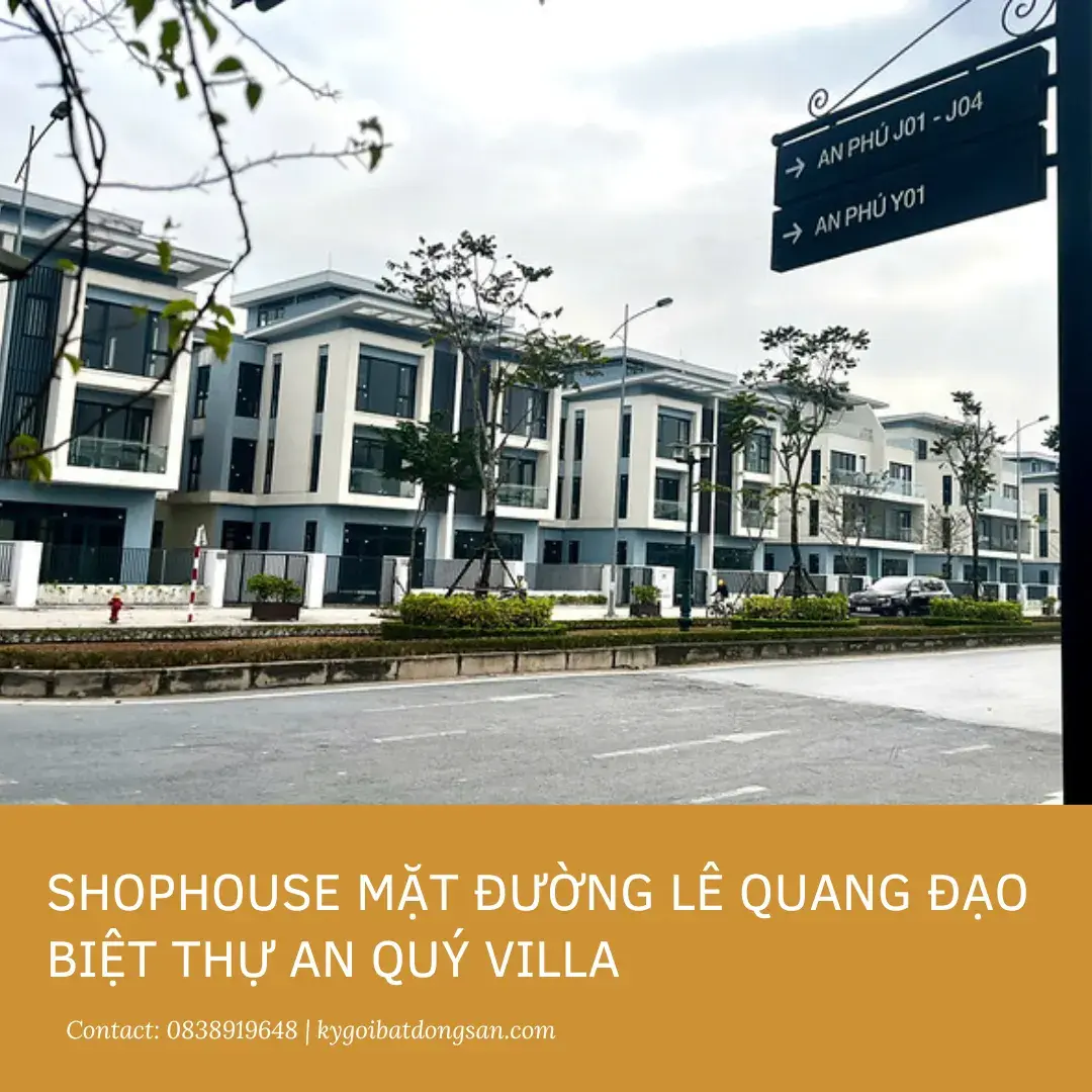 Shophouse Mặt Đường Lê Quang Đạo Biệt thự An Quý Villa | Quỹ Căn Tỷ Đô