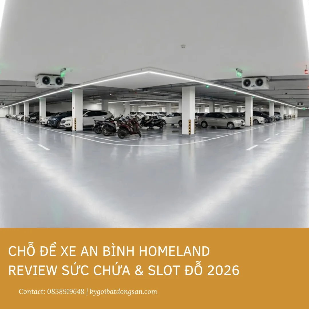 Ảnh bìa bài viết đánh giá chi tiết về chỗ để xe và slot đỗ ô tô tại An Bình Homeland năm 2026.