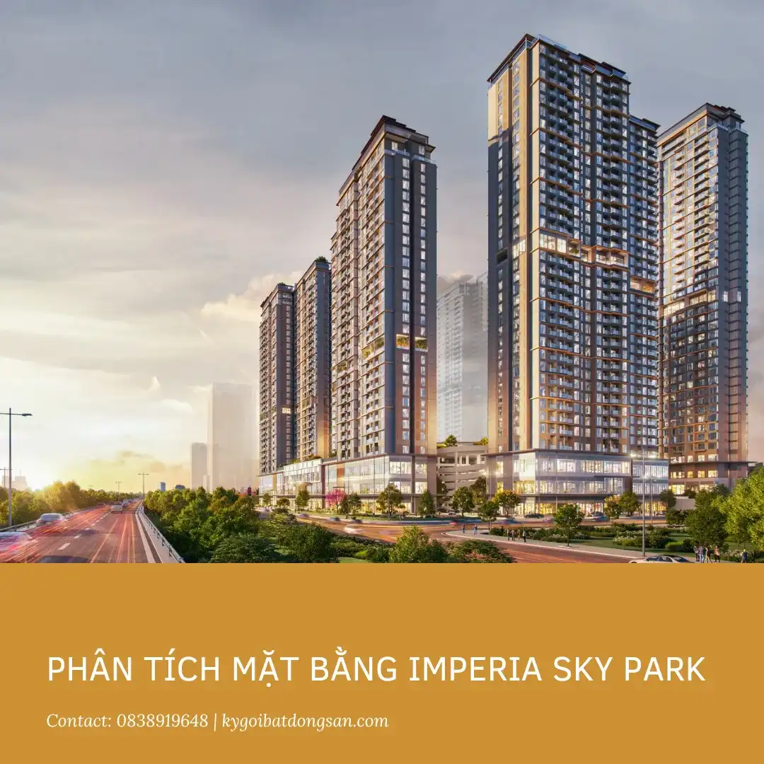 Phân tích mặt bằng tổng thể dự án Imperia Sky Park. Ảnh phối cảnh flycam 6 tòa tháp, hồ điều hòa trung tâm và tuyến Metro số 5 đi qua dự án.