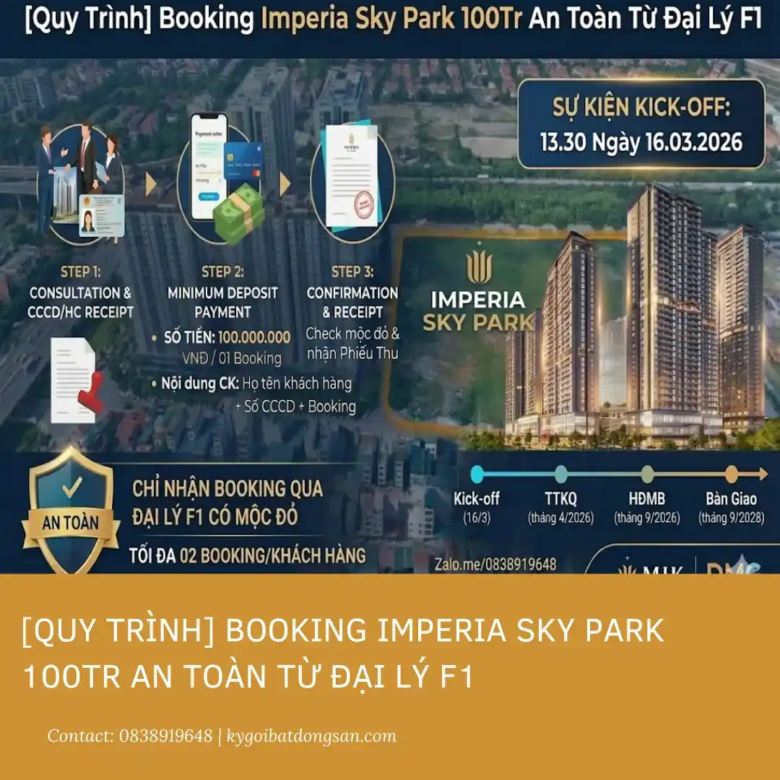 [Quy Trình] Booking Imperia Sky Park 100Tr An Toàn Từ Đại Lý F1